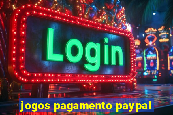 jogos pagamento paypal